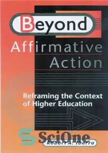 دانلود کتاب Beyond Affirmative Action: Reframing the Context of Higher Education – فراتر از اقدامات مثبت: تغییر زمینه آموزش عالی