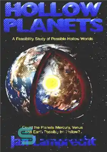 دانلود کتاب Hollow Planets: A Feasibility Study of Possible Hollow Worlds – Could the Planets Mercury, Venus and Earth Possibly...