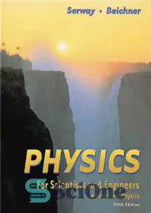 دانلود کتاب Physics for Scientists and Engineers With Modern Physics – فیزیک برای دانشمندان و مهندسان با فیزیک مدرن