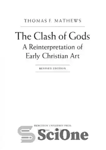 دانلود کتاب The clash of gods: a reinterpretation of early Christian art – برخورد خدایان: تفسیری دوباره از هنر اولیه...