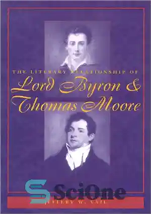 دانلود کتاب The Literary Relationship of Lord Byron and Thomas Moore – رابطه ادبی لرد بایرون و توماس مور
