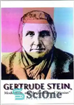 دانلود کتاب Gertrude Stein, Modernism, and the Problem of ‘Genius’ – گرترود اشتاین، مدرنیسم و مسئله «نبوغ»