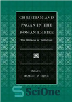 دانلود کتاب Christian and Pagan in the Roman Empire: The Witness of Tertullian – مسیحی و پاگان در امپراتوری روم:...