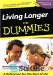 دانلود کتاب Living Longer For Dummies – زندگی طولانی تر برای آدمک ها