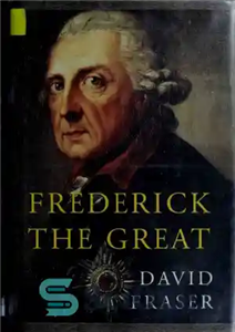 دانلود کتاب Frederick the Great, King of Prussia – فردریک بزرگ ، پادشاه پروس