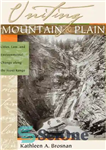 دانلود کتاب Uniting Mountain and Plain: Cities, Law, and Environmental Change along the Front Range – اتحاد کوه و دشت:...