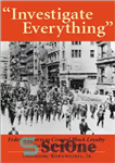 دانلود کتاب ‘Investigate Everything’: Federal Efforts to Ensure Black Loyalty During World War I – “همه چیز را بررسی کنید”:...