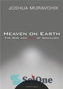 قیمت و خرید دانلود کتاب Heaven on Earth The Rise and Fall of Socialism