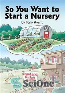 دانلود کتاب So You Want to Start a Nursery – بنابراین شما می خواهید یک مهد کودک را راه اندازی...