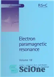 دانلود کتاب Electron Paramagnetic Resonance: Volume 18 – رزونانس پارامغناطیس الکترون: جلد 18