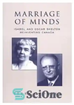 دانلود کتاب Marriage of Minds: Isabel and Oscar Skelton Reinventing Canada – ازدواج ذهن ها: ایزابل و اسکار اسکلتون در...