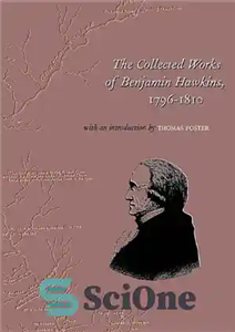 دانلود کتاب The Collected Works of Benjamin Hawkins – مجموعه آثار بنجامین هاوکینز
