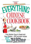 دانلود کتاب The Everything Chinese Cookbook: From Wonton Soup to Sweet and Sour Chicken-300 Succulent Recipes from the Far East...