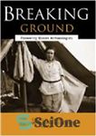 دانلود کتاب Breaking Ground: Pioneering Women Archaeologists – پیشگام: زنان پیشگام باستان شناس