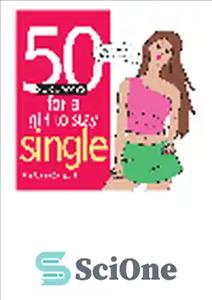 دانلود کتاب 50 Sure Ways for a Girl to Stay Single – 50 راه مطمئن برای مجرد ماندن یک دختر