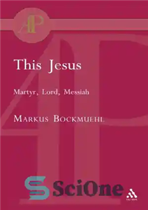 دانلود کتاب This Jesus: Martyr, Lord, Messiah – این عیسی: شهید، خداوند، مسیحا