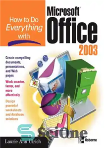 دانلود کتاب How to Do Everything with Microsoft Office 2003 – چگونه با Microsoft Office 2003 همه چیز را انجام...