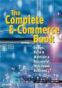 دانلود کتاب The complete e-commerce book : design, build & maintain a successful Web-based business – کتاب کامل تجارت الکترونیک:...