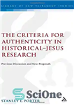 دانلود کتاب Criteria for Authenticity in Historical-Jesus Research: Previous Discussion and New Proposals – معیارهای اصالت در پژوهش تاریخی-عیسی: بحث...