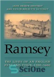 دانلود کتاب Ramsey: The Lives of an English Fenland Town, 1200-1600 – رمزی: زندگی یک شهر فنلند انگلیسی، 1200-1600