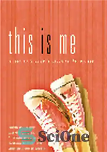 دانلود کتاب This Is Me. A Teen Girl’s Guide to Becoming the Real You – این منم. راهنمای یک دختر...