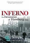 دانلود کتاب Inferno; the Devastation of Hamburg 1943 – دوزخ ویرانی هامبورگ 1943