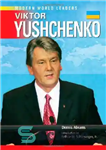 دانلود کتاب Viktor Yushchenko – ویکتور یوشچنکو