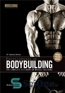 دانلود کتاب Encyclopedia of Bodybuilding: The Complete A-Z Book on Muscle Building – دائر ycl المعارف بدن سازی: کتاب کامل...