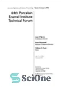 دانلود کتاب 64th Porcelain Enamel Institute Technical Forum – شصت و چهارمین انجمن فنی موسسه میناکاری چینی