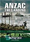 دانلود کتاب Anzac – The Landing: Gallipoli – Anzac – The Landing: Gallipoli