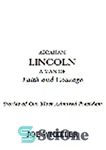 دانلود کتاب Abraham Lincoln, a Man of Faith and Courage. Stories of Our Most Admired President – آبراهام لینکلن، مردی...