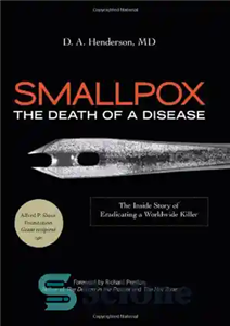 دانلود کتاب Smallpox: The Death of a Disease – The Inside Story of Eradicating a Worldwide Killer – آبله: مرگ...