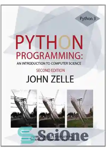 دانلود کتاب Python Programming: An Introduction to Computer Science – برنامه نویسی پایتون: مقدمه ای بر علوم کامپیوتر