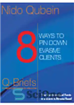 دانلود کتاب 8 Ways to Pin Down Evasive Clients – راه برای شناسایی مشتریان فراری