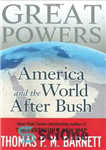 دانلود کتاب Great Powers: America and the World After Bush – قدرت های بزرگ: آمریکا و جهان پس از بوش