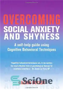 دانلود کتاب Overcoming Social Anxiety and Shyness – غلبه بر اضطراب و کمرویی اجتماعی