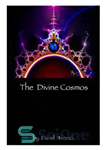 دانلود کتاب The Divine Cosmos – کیهان الهی