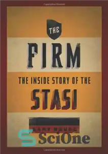 دانلود کتاب The Firm: The Inside Story of the Stasi – The Firm: The Inside Story of the Stasi