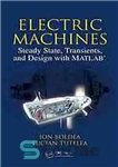 دانلود کتاب Electric machines : steady state, transients, and design with MATLAB – ماشین های الکتریکی: حالت پایدار، گذرا و...