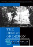 دانلود کتاب The Design of Design Essays from a Computer Scientist – طراحی مقالات طراحی از یک دانشمند کامپیوتر