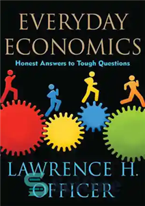 دانلود کتاب Everyday economics: honest answers to tough questions – اقتصاد روزمره: پاسخ صادقانه به سوالات سخت