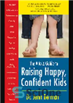 دانلود کتاب A to Z Guide to Raising Happy, Confident Kids – راهنمای A تا Z برای تربیت کودکان شاد...