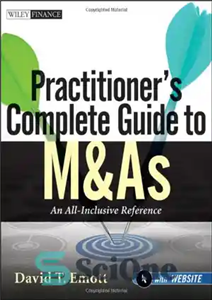 دانلود کتاب Practitioner’s Complete Guide to M&As, with Website: An All-Inclusive Reference – راهنمای کامل پزشک برای M&A، با وب...