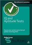دانلود کتاب IQ and Aptitude Tests: Assess Your Verbal, Numerical and Spatial Reasoning Skills – تست های ضریب هوشی و...