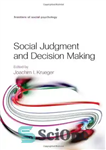 دانلود کتاب Social Judgment and Decision Making – قضاوت اجتماعی و تصمیم گیری