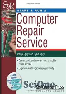دانلود کتاب Start & Run a Computer Repair Service – یک سرویس تعمیر کامپیوتر را راه اندازی و اجرا کنید
