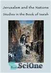 دانلود کتاب Jerusalem and the Nations: Studies in the Book of Isaiah – اورشلیم و ملل: مطالعاتی در کتاب اشعیا