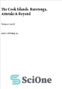 دانلود کتاب The Cook Islands. Rarotonga, Aitutaki & Beyond – جزایر کوک راروتونگا، آیتوتاکی و فراتر از آن