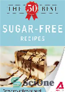 دانلود کتاب The 50 Best Sugar-Free Recipes. Tasty, Fresh, and Easy to Make! – 50 بهترین دستور غذای بدون شکر....