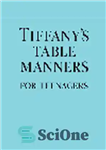 دانلود کتاب Tiffany’s Table Manners for Teenagers – آداب سفره تیفانی برای نوجوانان